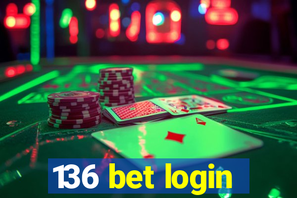 136 bet login